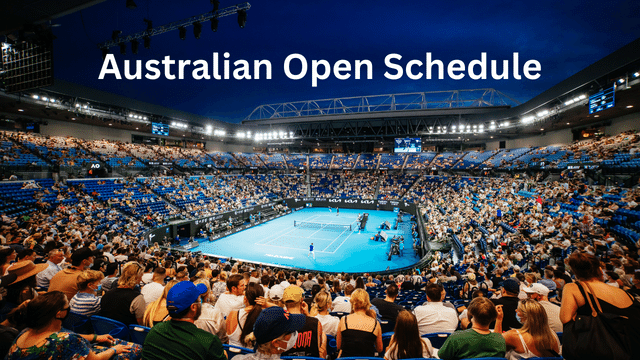 Australian Open Schedule