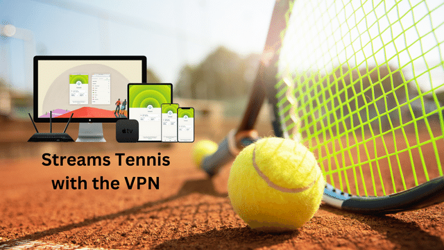 Stream AO Tennis with the VPN